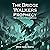 The Bridge Walkers Prophecy...