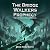 The Bridge Walkers Prophecy by Mike Noel-Smith
