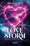 Love Storm. Amore...