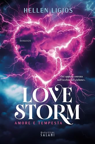 Love Storm. Amore e tempesta (Italian Edition)