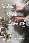 What Ruth Learned...