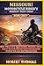 MISSOURI MOTORCYCLE RIDER S PERMIT TEST PREP 2026/2027: 1500+ Practice Questions, Traffic Signs, Safety Rules & Step-by-Step Explanations to Help You Ace the Written Exam
