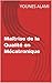 Maîtrise de la Qualité en Mécatronique (French Edition)