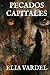 PECADOS CAPITALES (Spanish Edition)