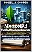 MongoDB Certified Developer Associate - Exam Preparation Guide: 500 Practice Questions with Detailed Explanations for Certification Success