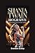 SHANIA TWAIN BIOGRAPHY: The Comeback Queen of Country and Pop