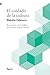 El cuidado de la cultura: Reconectar con la belleza por nuestra vida en común (Spanish Edition)