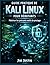 Guide pratique de Kali Linux pour débutants: Maîtriser les puissants outils de piratage (French Edition)