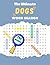 The Ultimate Dogs Word Search: 750 Discoverable Entries Across 45 Themed Layouts: Stress-Relieving Brain Games Featuring Popular Breeds and Fun Facts