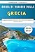 Guida Di Viaggio Della Grecia 2026-2027: La guida completa alle isole, alle città e alle esperienze culturali greche (Italian Edition)