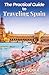 The Practical Guide to Traveling Spain: Routes, City Planning, Local Food, and Simple Travel Logistics