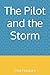 The Pilot and the Storm