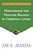 Maintaining the Delicate Balance in Christian Living