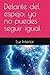 Delante del espejo: ya no puedes seguir igual (Spanish Edition)