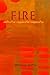 Fire: Destructive, Regenera...