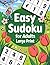 Easy Sudoku for Adults Large Print: Simple and Relaxing Number Puzzles for Beginners and Stress-Free Solving