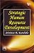 STRATEGIC HUMAN RESOURCE DEVELOPMENT by Srinivas R. Kandula