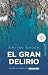 El gran delirio: Cambio climático y lo impensable