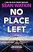No Place Left: A chilling d...