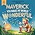 Maverick You Make My World Wonderful: Personalized Children’s Bedtime Story Book for Babies & Kids – A Custom Name Story Gift