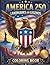 America 250: A Landmarks and Legends Coloring Book