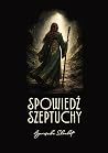 Spowiedź Szeptuchy