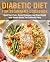 Diabetic Diet for Beginners Cookbook by Alice Red