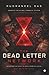 The Dead Letter Network