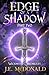 Edge of a Shadow, Part Two (Wickwood Chronicles)