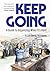 Keep Going: A Guide to Organizing When It’s Hard