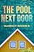 The Pool Next Door by Harriet Warren The Pool Next Door by Harriet Warren