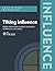 Tilting Influence Workbook 2026: Where Intentional Interaction Meets Meaningful Influence (Tilt Agility Suite Workbook Series 2026)