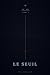 LE FIL: Tome 2 : Le Seuil (French Edition)