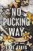 No Pucking Way: A hockey omegaverse reverse harem