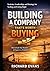 Building a Company That's Worth Buying: How to Scale Your Business & Prepare for a Profitable Exit