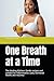 One Breath at a Time: The Healing Kitchen: Gentle recipes and comfort for inflammation, cysts, hormonal health, and recovery
