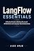 LangFlow Essentials: A Practical Guide to Building Structured AI Workflows and Language-Based Applications