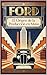 Ford: El Origen de la Producción en Masa (Spanish Edition)