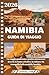 NAMIBIA GUIDA DI VIAGGIO 2026: Un viaggio ponderato e pratico attraverso i deserti, la fauna selvatica, la cultura e la tranquilla bellezza della Namibia. (Italian Edition)