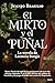 El mirto y el puñal: La novela de Lucrecia Borgia (Istoría) (Spanish Edition)