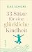 33 Sätze für eine glückliche Kindheit (German Edition)