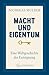 Macht und Eigentum: Eine We...
