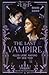 The Last Vampire: Aller Liebe Anfang ist der Tod | Vampir-Romantasy trifft auf Light Academia: Perfekt für alle enemies to lovers-Fans (German Edition)