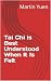 Tai Chi Is Best Understood When It Is Felt by Martin Yuen