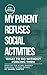My Parent Refuses Social Activities — What to Do Without Forcing Them: A Practical Guide to Reducing Resistance and Increasing Participation