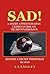 SAD! : A Short Attention Span Crash Course On Trump's Pathology (Trump's Pathology Series Book 2)