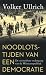 Noodlotstijden van een democratie  by Volker Ullrich