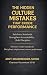 The Hidden Culture Mistakes...