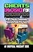 CHEATS UNLEASHED FOR MINEKRAFTERS: #101 Cheats Commans, secrets, and Pro Tips