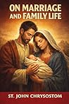 On Marriage and Family Life On Marriage and Family Life